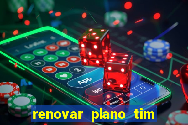 renovar plano tim beta por sms